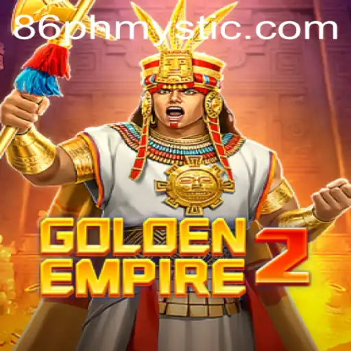 Exploring GoldenEmpire2: The Realm of PHMYSTIC
