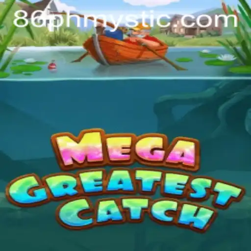 MegaGreatestCatch: The Ultimate Adventure Game Unveiled