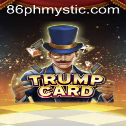 Exploring the Enchanting World of TrumpCard: A Mystical Journey into PHMYSTIC